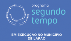 Programa Segundo Tempo em Execução no município de Lapão